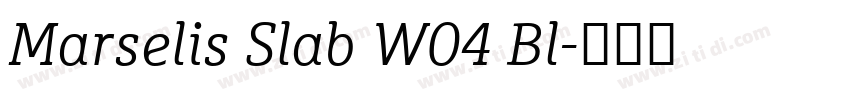 Marselis Slab W04 Bl字体转换